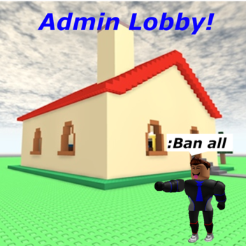 Admin Lobby (Admin Commands)