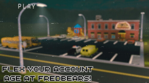 Flex Your Account Age At Fredbears!