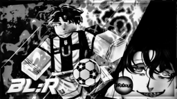 [⚽ OG] Blue Lock: Rivals