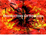 Destructors Of Robloxia