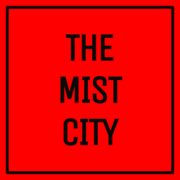 The Mist City