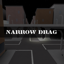 The Narrow Drag