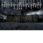 Asylum of the Cursed
