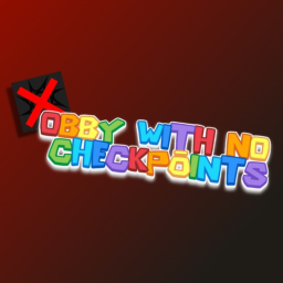 Obby With No Checkpoints