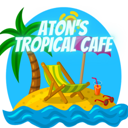 Aton's Tropical Cafe!