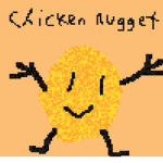 Chicken nugget EPIC PLACE YAHHHHHHHHHHHHHHHHHHH