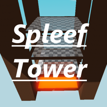 Spleef Tower