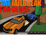 The Jailbreak Fan Club!