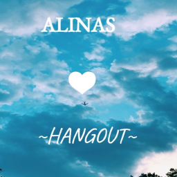 Alina's Hangout!
