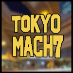 TOKYOMACH7