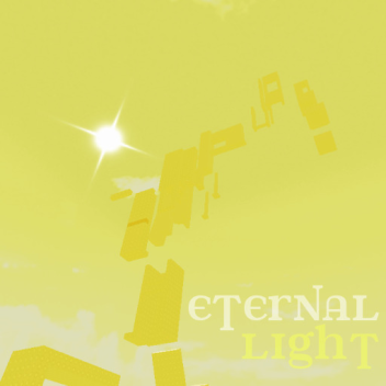 Eternal Light [TIER 7 OBBY]