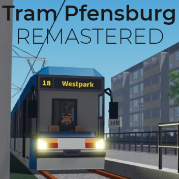 [TESTER PLACE] Tram Pfensburg [REMASTERED]