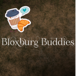 !!Bloxburg Buddies!!