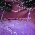 Blackout Baddie$