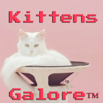 Kittens Galore™