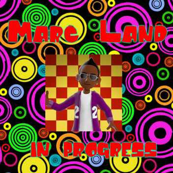 Marc Land (IN PROGRESS)