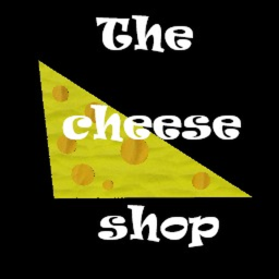 The Cheese Shop!