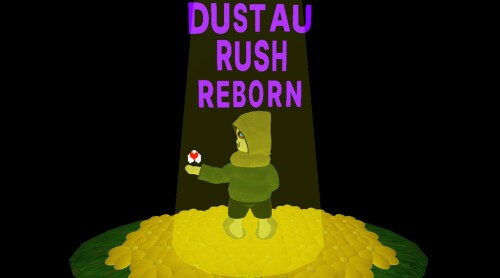 Dust Au Rush Reborn *demo test*  [EXTREME MODE!!] 