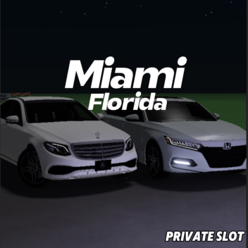 Miami, FL Slot (PRIVATE SLOT)