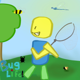 Bug Life!
