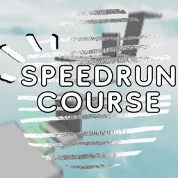 SpeedRun Course [ TESTING ]