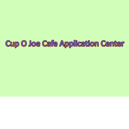 Cup O' Joe Cafe Application Center