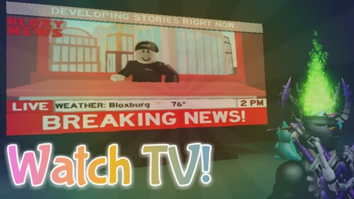 📺 Watch TV!