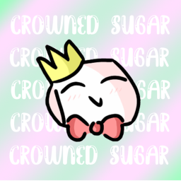 [NEW!] CrownedSugar Hangout