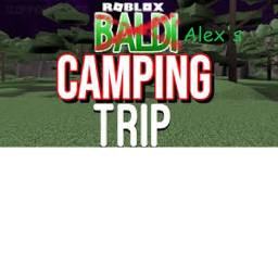 Alex's Camping Trip (This shouldnt have happend)