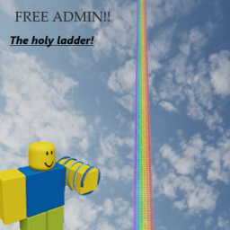 climb ladder for free admin!!!!!