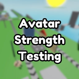 [NEW] Avatar Strength Testing