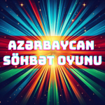 Azərbaycan Söhbət Oyunu(VC)