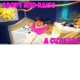 Official adopt and raise a kid