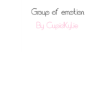 A group to show any emotion!