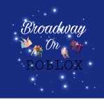 broadway on roblox