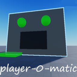 The Player-O-Matic!