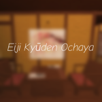 Eiji Kyūden Ochaya