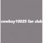 The cowboy10025 fan club