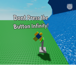 Dont press the button infinity! (Back)