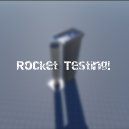 🚀Rocket Testing! (UPD 4!!!) New Improvements)