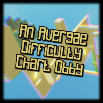 An Average Difficulty Chart Obby