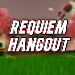 Requiem Hangout