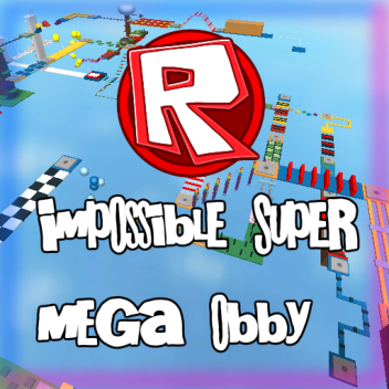 IMPOSSIBLE SUPER MEGA AWESOME OBBY