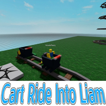 Cart Ride Into Liam