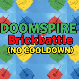 Doomspire BrickBattle ⚔️(No CoolDown) (REMAKE)