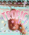 - Tropic staff -