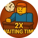 2x Wait Time