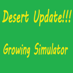 [Mega Desert Map] Growing Simulator