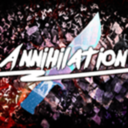 Annhiliation!