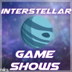 Interstellar Game Shows